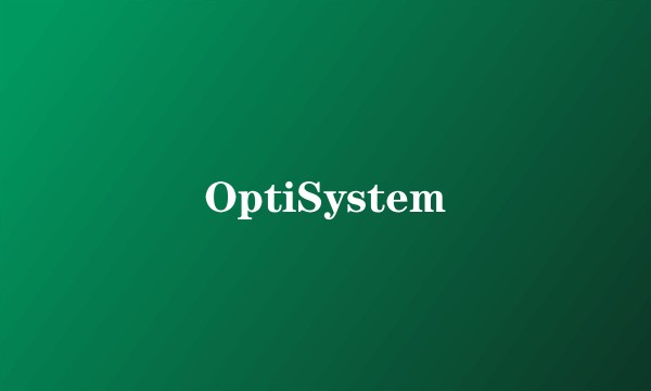 OptiSystem