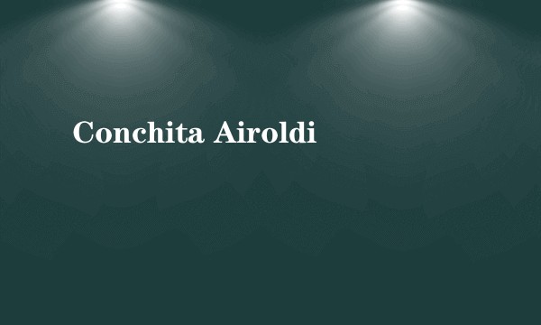 Conchita Airoldi
