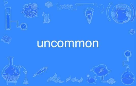 uncommon