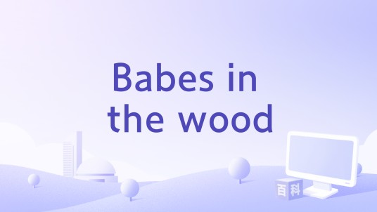 Babes in the wood