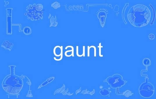 gaunt
