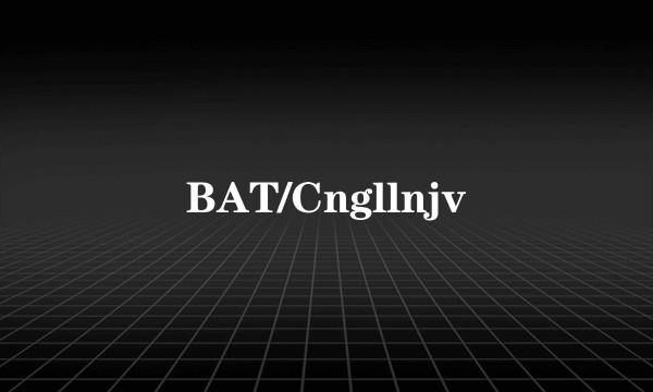 BAT/Cngllnjv