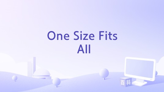 One Size Fits All