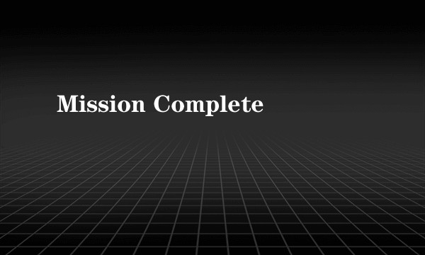 Mission Complete