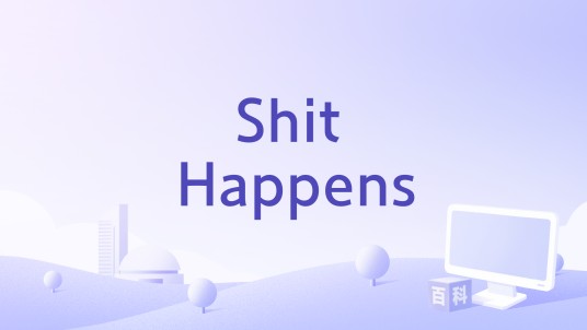 Shit Happens