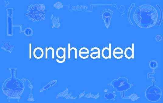 longheaded