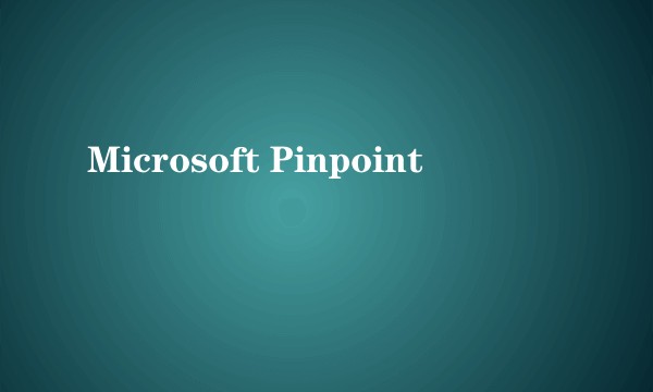 Microsoft Pinpoint