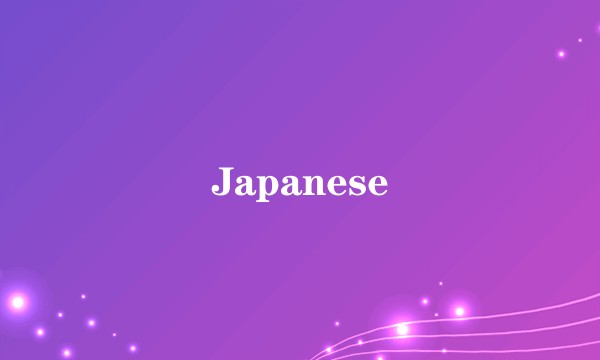 Japanese