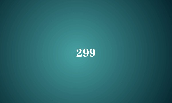 299