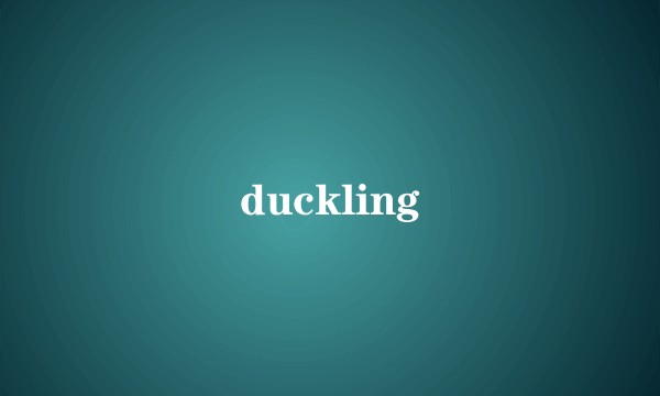 duckling