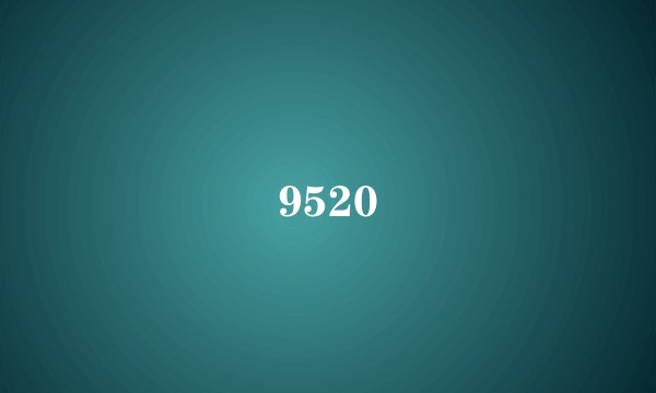9520