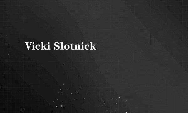 Vicki Slotnick