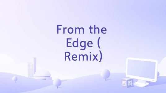 From the Edge (Remix)