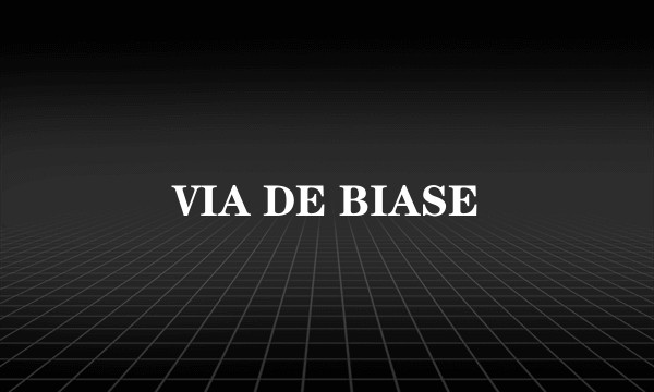 VIA DE BIASE