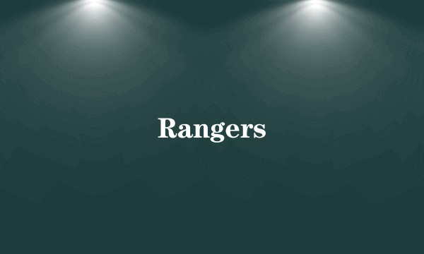 Rangers