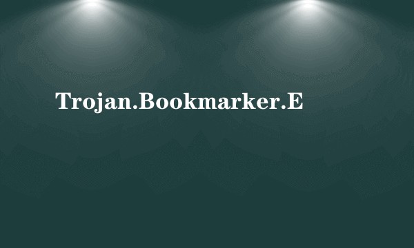 Trojan.Bookmarker.E