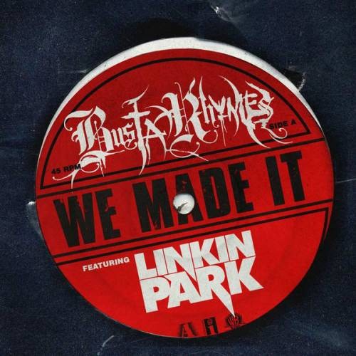 we made it（Busta Rhymes,Linkin Park演唱的歌曲）