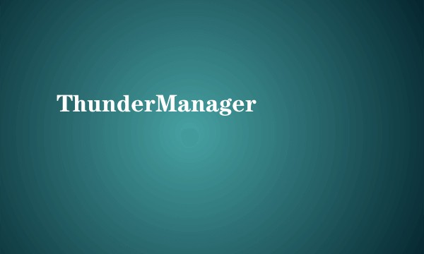 ThunderManager