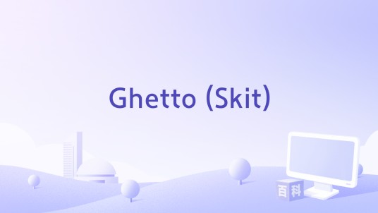 Ghetto (Skit)