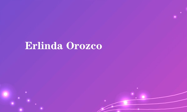 Erlinda Orozco