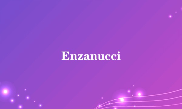 Enzanucci