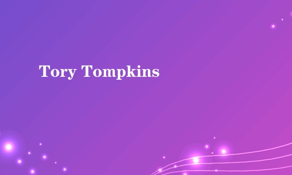 Tory Tompkins