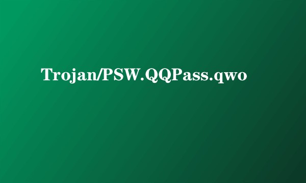Trojan/PSW.QQPass.qwo