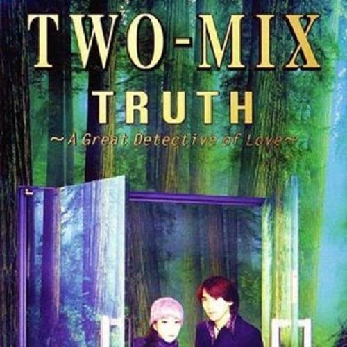 TRUTH~A Great Detective of Love~(1998年日本乐队TWO-MIX演唱歌曲)