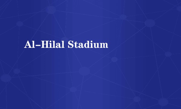 Al-Hilal Stadium