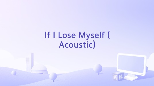 If I Lose Myself (Acoustic)