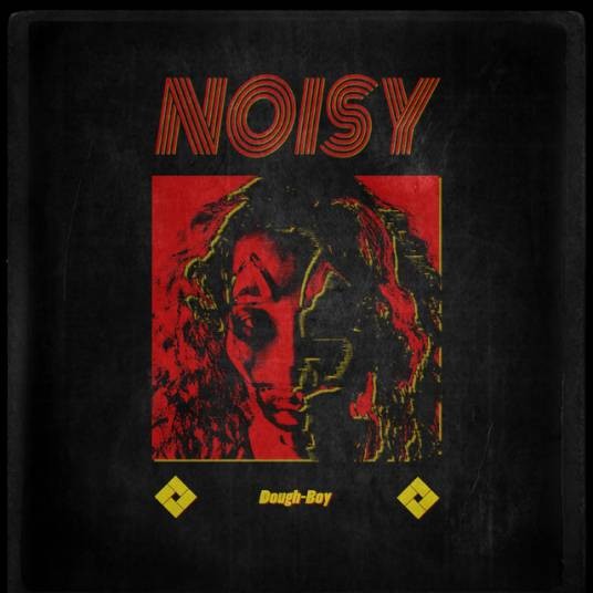 Noisy（Dough-Boy演唱的歌曲）