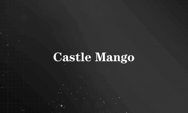 Castle Mango