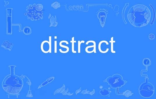 distract