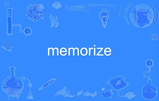 Memorize