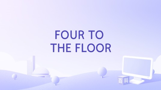 FOUR TO THE FLOOR