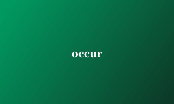 occur