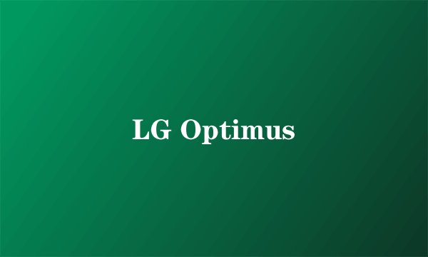 LG Optimus