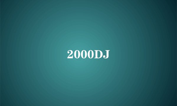2000DJ