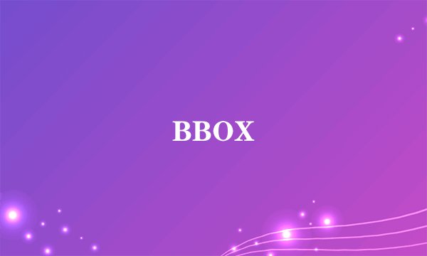 BBOX